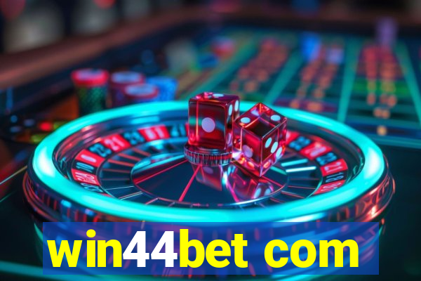 win44bet com